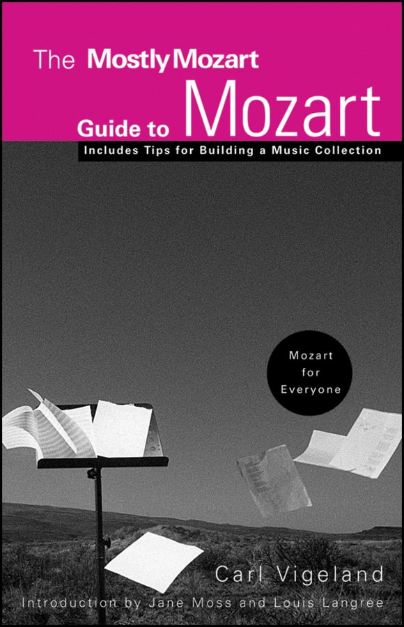 Book cover image for The Mostly Mozart Guide to Mozart ISBN: 9780470195307